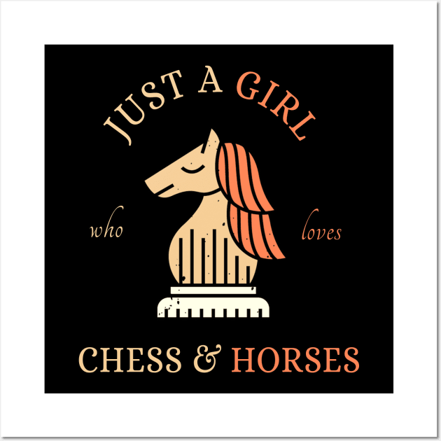 Just A Girl Who Loves Chess and Horses Wall Art by Dogefellas